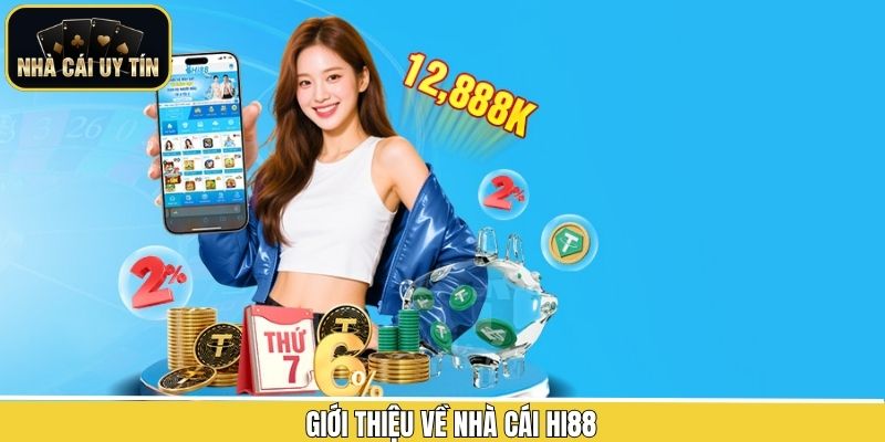 Sơ lược sân chơi uy tín Hi88