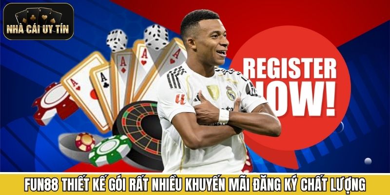 Fun88 thiết kế gói rất nhiều khuyến mãi đăng ký cực kỳ chất lượng