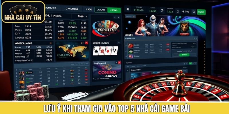Lưu ý khi lựa chọn nhà cái tham gia game bài