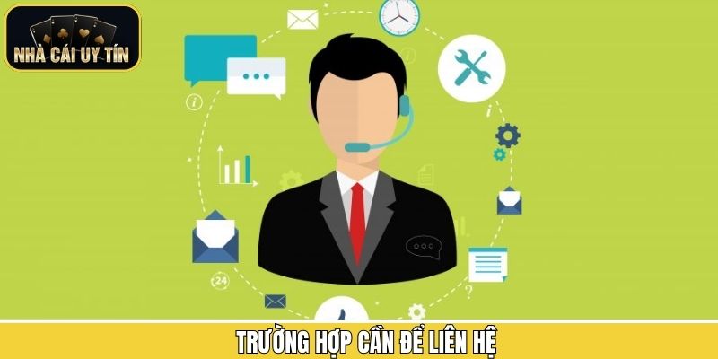 Lý do hội viên cần liên hệ Nhà Cái Uy Tín